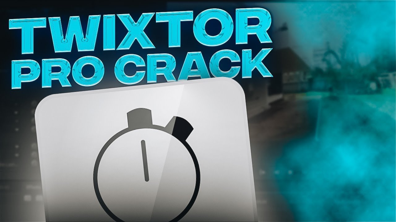 Twixtor Crack